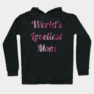 World's Loveliest Mom (Pink) Hoodie